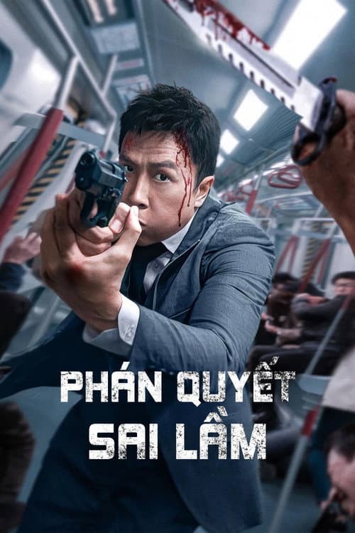 Poster phim Phán Quyết Sai Lầm