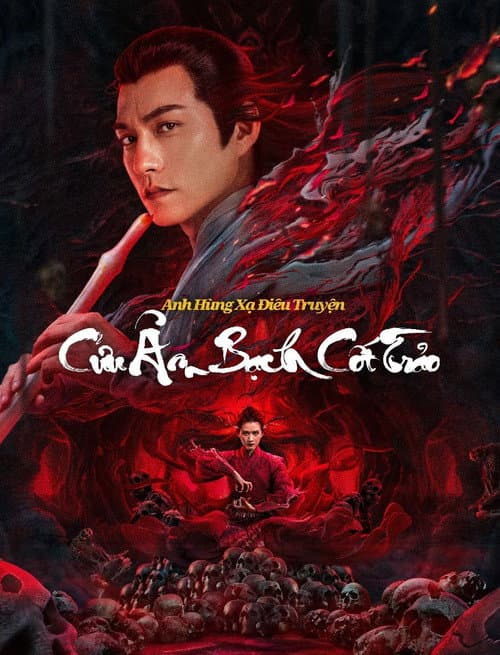 Poster phim Anh Hùng Xạ Điêu: Cửu Âm Bạch Cốt Trảo