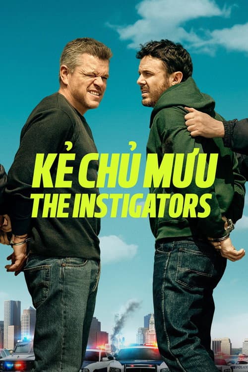 Poster phim Kẻ Chủ Mưu - The Instigators