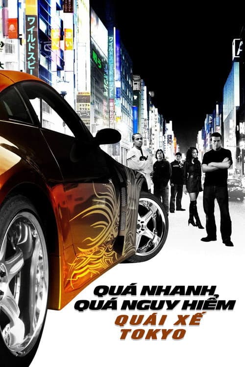 Poster phim Quá Nhanh Quá Nguy Hiểm 3: Quái Xế Tokyo