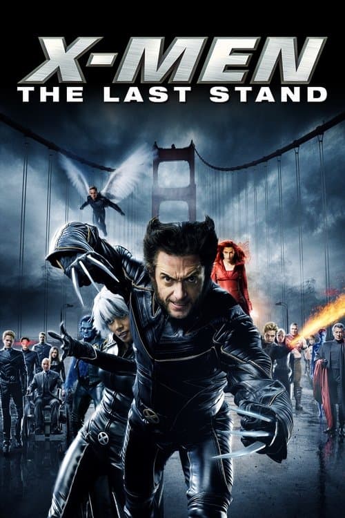 Poster phim X-Men 3: Phán Xét Cuối Cùng