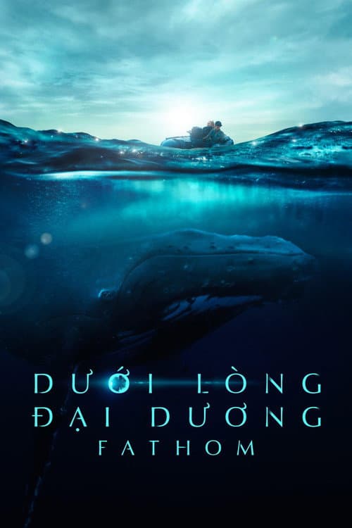 Poster phim Dưới Lòng Đại Dương - Fathom
