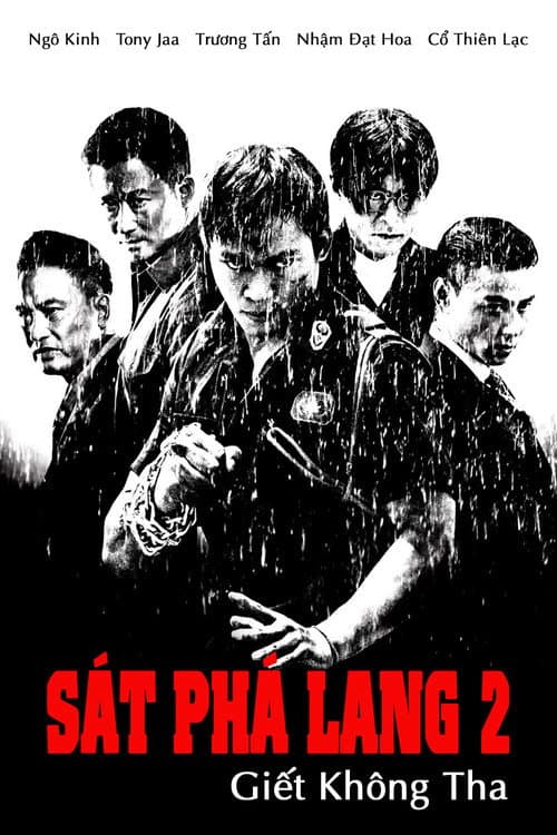 Poster phim Sát Phá Lang 2: Giết Không Tha