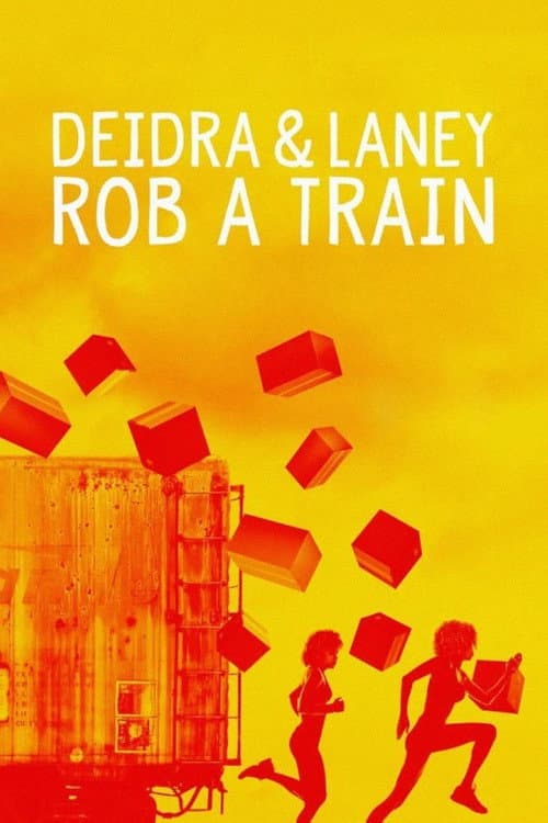 Poster phim Deidra Và Laney Cướp Tàu
