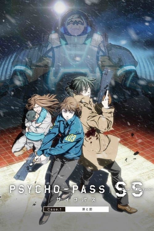 Poster phim Psycho-Pass: Những Kẻ Có Tội Của Hệ Thống – Case.1: Tội Ác và Trừng Phạt