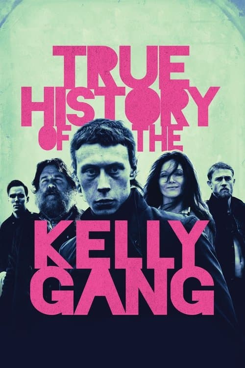 Poster phim True History of the Kelly Gang