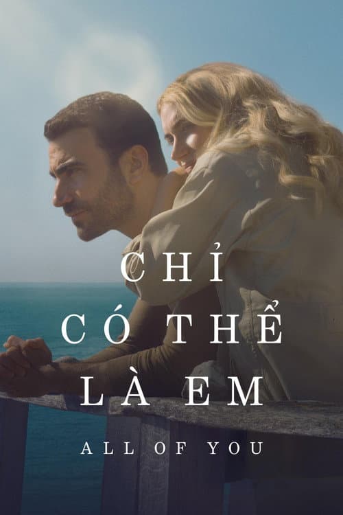 Poster phim Chỉ Có Thể Là Em - All of You