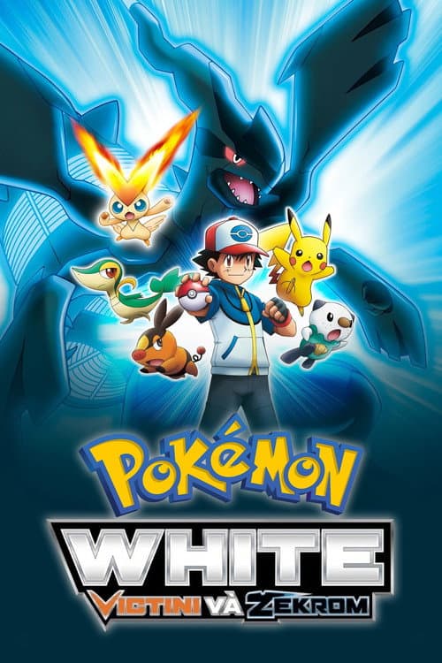 Poster phim Pokémon: Trắng - Victini và Zekrom