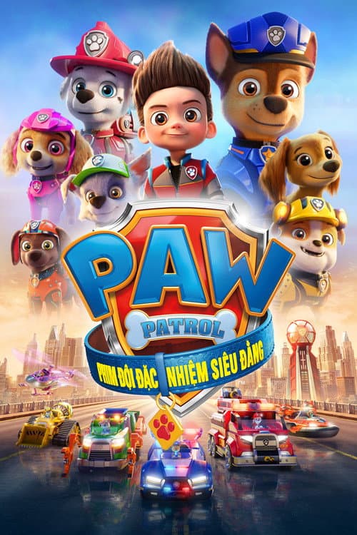 Poster phim PAW Patrol: Đội Đặc Nhiệm Siêu Đẳng