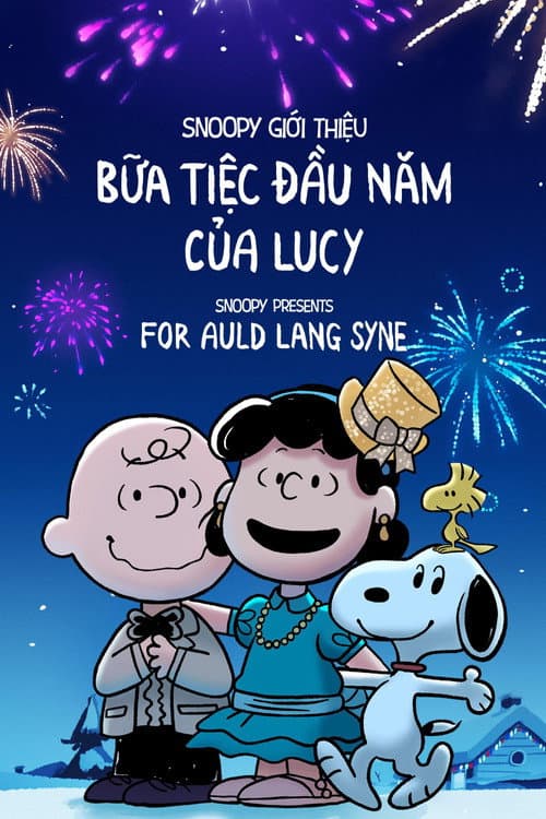 Poster phim Snoopy Giới Thiệu: Bữa Tiệc Đầu Năm Của Lucy - Snoopy Presents: For Auld Lang Syne