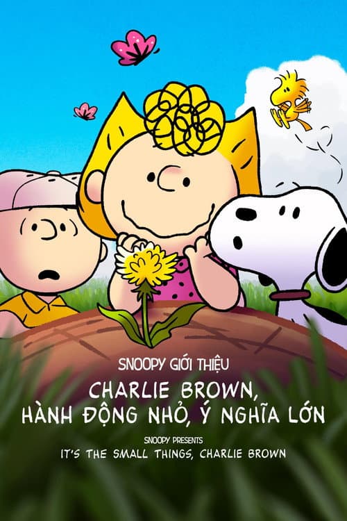 Poster phim Snoopy Giới Thiệu: Charlie Brown, Hành Động Nhỏ, Ý Nghĩa Lớn - Snoopy Presents: It's the Small Things, Charlie Brown