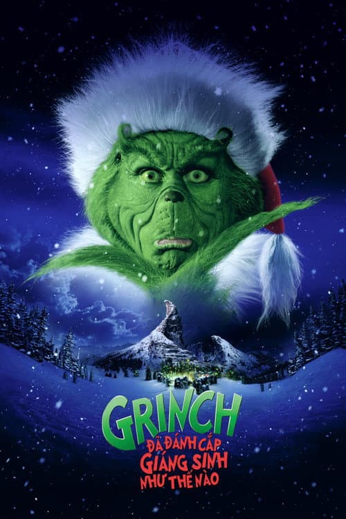 Poster phim Grinch Đã Đánh Cắp Giáng Sinh Như Thế Nào