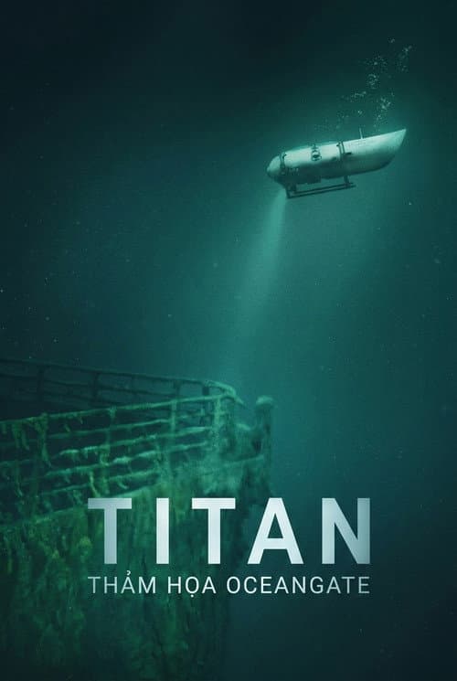 Poster phim Titan: Thảm họa OceanGate