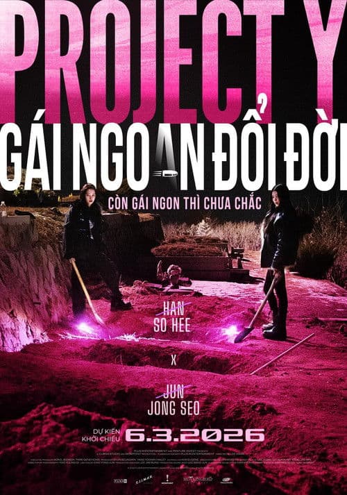 Poster phim Project Y: Gái Ngoan Đổi Đời