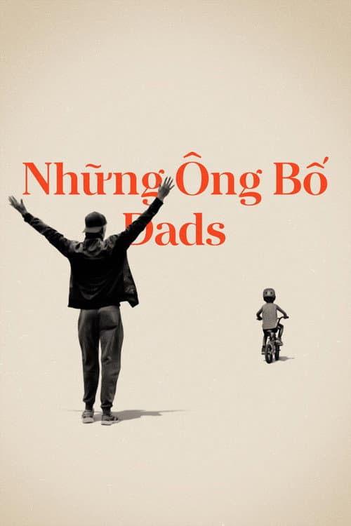 Poster phim Những Ông Bố - Dads