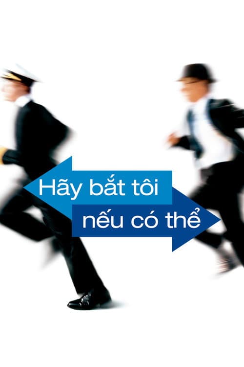 Poster phim Hãy Bắt Tôi Nếu Có Thể