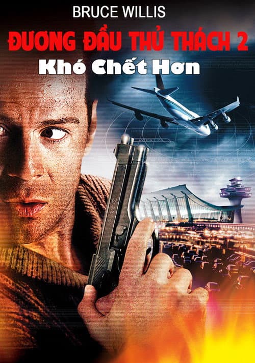 Poster phim Đương Đầu Thử Thách 2: Khó Chết Hơn