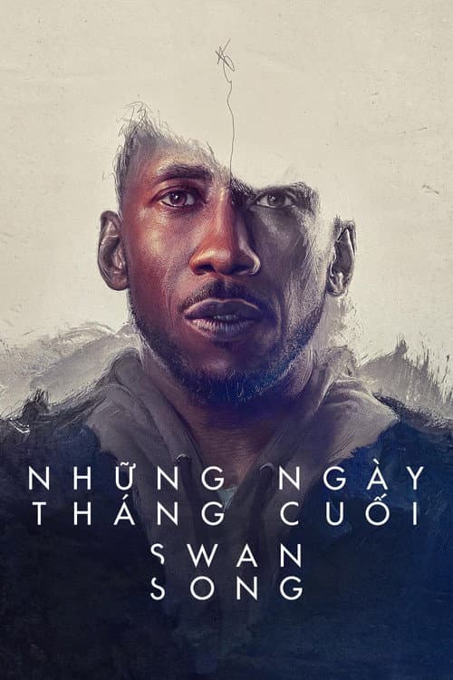 Poster phim Những Ngày Tháng Cuối - Swan Song