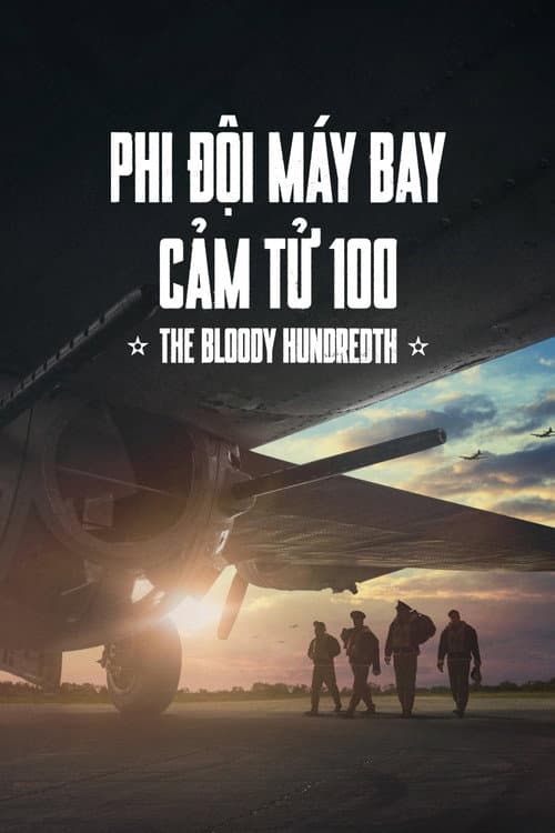 Poster phim Phi Đội Máy Bay Cảm Tử 100 - The Bloody Hundredth