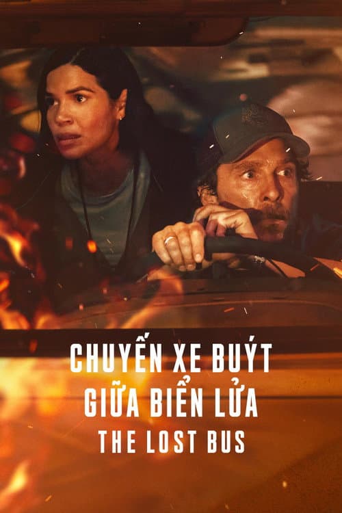 Poster phim Chuyến Xe Buýt Giữa Biển Lửa - The Lost Bus