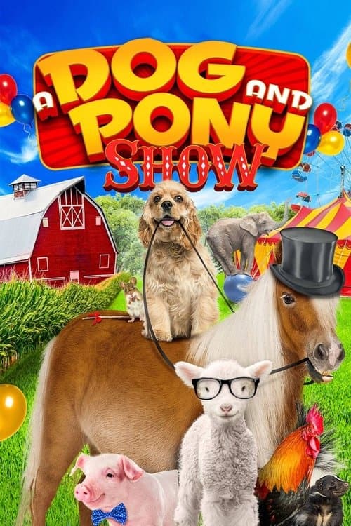 Poster phim A Dog and Pony Show