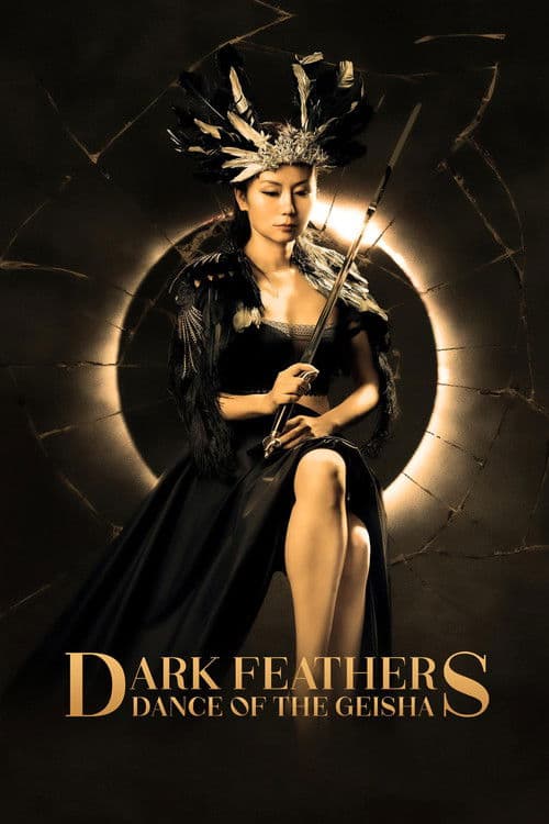 Poster phim Dark Feathers: Dance of the Geisha